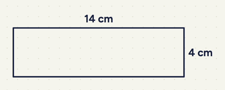 a long thin rectangle, 14 cm by 4 cm.